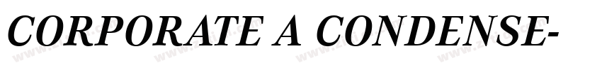 CORPORATE A CONDENSE字体转换